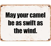 METAL SIGN - May your camel be as swift as the wind home decor