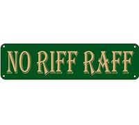 Metal Sign No Riff Raff Vintage Signs Retro Tin Signs Aluminum Sign for Kitchen Home Garden Wall Bar Cafe Decor 4x16 Inches