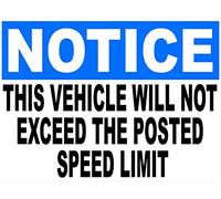 Metal Sign Notice This Vehicle WillExceed Posted Speed Limit Decal Sign for Outdoor & Indoor 8x12 Inch