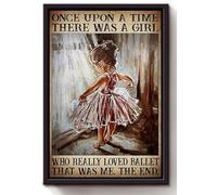 Metal Sign Once Upon A Time Girl Loved Ballet Retro Metal Tin Sign Home Dance Studio Room Wall Decoration Plaque 6x8 Inch