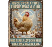 Metal Sign Once Upon A Time There was A Girl Who Real Love Chickens That Was Me Signs Vintage Tin Sign For Home Kitchen Garden Yard Office Decor 8x12 Inch