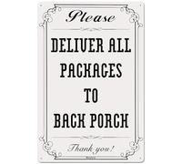 Metal Sign Please Deliver All Packages to Back Porch Delivery for Driver - Instructions My - Rust - Free Aluminum, White 8"x12"