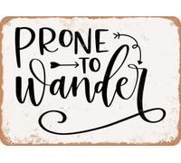 Metal Sign - Prone to Wander - Vintage Look Sign home decor