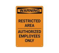 Metal Sign Restricted Area Authorized Employees Only Art Iron Poster Painting Funny Metal Tin Sign For Office Bathroom Kitchen 20X30Cm