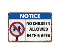 Metal Sign Retro Notice No Children Allowed In This Area For Family Warehouse Garden 8.00"x12.00"