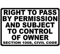 Metal Sign Right to Pass by Permission Subject Control Sign for Outdoor & Indoor 12x16 Inch