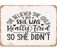 Metal Sign - She Believed She Could - 2 - Vintage Look Sign home decor