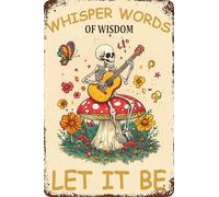 Metal Sign Skeleton Tin Sign Whisper Words Let It Be For Home Office Yard Bearoom Cafe Wall Decor 8x6 Inch
