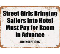Metal Sign - Street Girls Bringing Sailors Into Hotel Must Pay In Advance - Vintage Wall Decor Home Decor Retro Metal Tin Sign 8X12 Inches