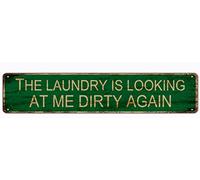 Metal Sign The Laundry Is Looking At Me Dirty Again Vintage Signs Retro Tin Signs Aluminum Sign for Kitchen Home Garden Wall Bar Cafe Decor 4x16 Inches