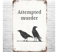 Metal Sign Vintage Crow Raven Ornithology, Retro Wall Decor Attempted Murder Mystery True Crime Bird Watching Birdwatching Tin Signs Poster For Home Living Room Bedroom Garden Cafe Bar 5.5x8 Inch