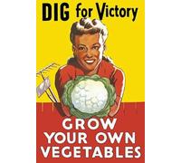 Metal Sign Vintage WW2 Dig For Victory Grow Your Own Vegetables British World War II Plaque - A4