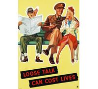 Metal Sign Vintage WW2 Loose Talk Can Cost Lives British Wartime World War II Plaque - A4