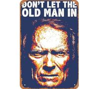 Metal Sign Wall Plaque - Don'T Let The Old Man In Tin Poster 12 X 8 Inches