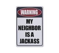 Metal Sign Warning Tin Sign Wall Decor Decorative Sign Iron Painting For Yard Garage Man Cave,Warning My Neighbor Is A Jackass,Warning Signs Funny Tin Sign Farmhouse Home Wall Decor 6"x8"