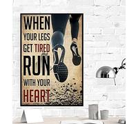 Metal Sign When Your Legs Get Tired Run with Your Heart Poster Running Girl Running Lovers Poster Home Decor Wall Art Aluminum Sign for Bathroom Kitchen Home Bar Cafe Garage Man Cave 12x8inch