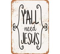 Metal Sign - Y'all Need Jesus - Vintage Look home decor
