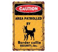 Metal Signs Caution Area Patrolled By Border Collie Security Inc Sign Vintage Aluminum Tin Sign for Home Bar Living Room Garden Yard Bathroom Wall Decor 8x12 Inch