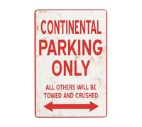 Metal Signs, Continental Parking Only Reserved-Parking Retro Rusty Traces, Classic Designs, Stylish Funny, Versatile Decor Home Wall Art Gifts 8x12 Inch