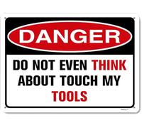 Metal Signs Danger Do Not Even Think About Touch My Tools Warning Sign Man Cave Funny Garage Aluminum 8"x12"