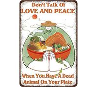 Metal Signs Farmer Don'T Talk Of Love And Peace When You Have A Dead Animal On Your Plates Metal Tin Sign Wall Accessories For Club Kitchen Patio Indoor S