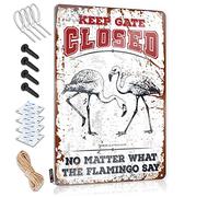Metal Signs For Home Bar Keep Gate Closed No Matter What The Flamingo Say Tin Sign Retro Signs Door Signs For Bedroom(20X30CM)