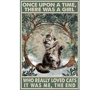 Metal Signs Once upon a Time There Was a Girl Who Really Loved Cats Signs Vintage Aluminum Sign for Home Retro Coffee 6x8 Inch