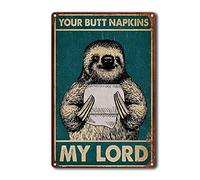 Metal Signs Sloth Toilet Your Butt Napkins My Lord Animal Sloth Metal Tin Wall Plaque Novelty Wall Art Decor Vintage Metal Tin Signs For Bar Decor Kitchen 20X30Cm