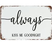 Metal Signs Vintage Aluminum Always Kiss Me Goodnight For Restroom Bar Pub Club Cafe Home Restaurant Wall Art Decor 12x16 Inches