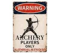 Metal Signs Warning Archery Players Only All Others Will Be StruckSign Vintage Aluminum Tin Sign for Home Living Room Bar Sports Room Outdoor Wall Decor 8x12 Inch