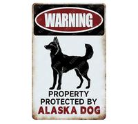 Metal Signs Warning Property Protected By Alaska Dog Sign Vintage Aluminum Tin Sign for Home Garden Yard Outdoor Wall Decor 8x12 Inch