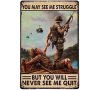 Metal Signs You May See Me Struggle But You Will Never See Me Quit Army Soldier Metal Sign Poster Aesthetic Metal Sign For Home Gift Bathroom,20X30cm