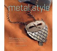 Metal Style: 20 Jewelry Designs with Cold Join Techniques