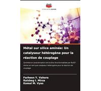 Métal sur silice aminée: Un catalyseur hétérogène pour la réaction de couplage