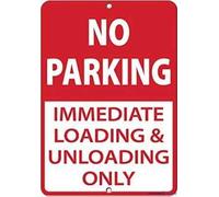 Metal Tin Loading Zone Sign, No Parking Except Immediate Loading And Unloading, Indoor & Outdoor Use, 12×8 Inch