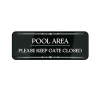 Metal Tin Plastic Sign Pool Area Please Keep Gate Closed Thick Metal Tin Self-Adhesive Modern Design Sign Easy To Install 4×16 Inch