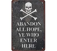 Metal Tin Retro Sign Abandon All Hope Ye Who Enter Here Poster Vintage Signs for Bar Music Club Man Cave Room Wall Decor 5.5x8 Inch