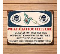 Metal Tin Retro Sign What a Tattoo Feels Like, Funny, Enamel Tin Sign Poster Vintage Metal Signs for Bar Music Club Man Cave Room Wall Decor 12x8 Inch