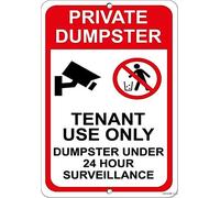 Metal Tin Rustic Post Private Dumpster Tenant Use 24 Hour Surveillance Aluminum for Wall Art Office Signs Outdoor & Indoor Sign 8"x12"