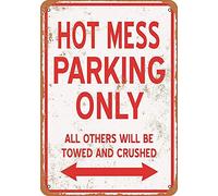 Metal Tin Sign 8X12 Inches Hot Mess Parking Only Coffee House Or Home