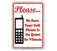 Metal Tin Sign 8X12 Inches Please Be Sure Your Cell Phone Is On Quiet Or Vibrate Silent Alert Caution Warning Notice Aluminum Metal Tin