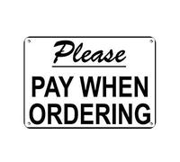 Metal Tin Sign 8X12 Inches Please Pay When Ordering Business Sign Store Policy