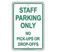 Metal Tin Sign 8X12 Inches Staff Parking Only No Pick-Ups Or Drop-Offs Green Letters Restriction Alert Caution Warning Notice Aluminum Metal Tin