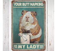 Metal Tin Sign 8x12 Vintage Your Butt Napkins, My Lady, Wall Decor Funny Guinea Pigs Decorations Poster Art for Home Living Room Bedroom Garden Garage Office Cafe Bar Pub