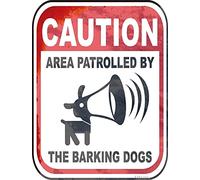 Metal tin Sign Caution Funny Guard Dog Area Patrolled by Barking Dogs Sign Exterior Home Cave Garage bar Country Wall Decoration Retro Sign 8"x12" Inch