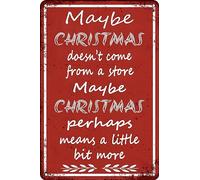 Metal Tin Sign Christmas Maybe Christmas Doesn'T Come From A Store Retro Metal Sign Not Easy To Deform Iron Signs For Bar Living Office 20X30Cm