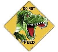 Metal Tin Sign Do Not Feed The Dinosaur Sign Sign Square Sign 12x12 inches