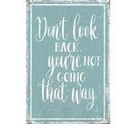 Metal Tin Sign Don’T Look Back You’Re Not Going That Way Inspirational Office Bathroom Signs Nostalgic Wall Sign Funny Wall Poster For Kitchen Bar Bathroom S