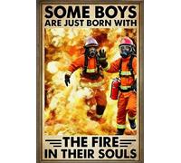 Metal Tin Sign Fireman Firefighter Some Boys Are Just Born With The Fire In Their Souls Art Metal Sign Retro Iron Signs For Garage Orchard Coffee 20X30Cm