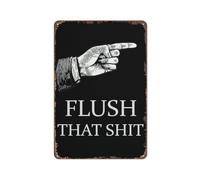 Metal Tin Sign,Flush That Shit Funny Bathroom Rules Wall Decor Man Cave Signs for Home Bar Kitchen Coffee Man Cave Garage Wall Decor Art Tin Sign 12x16 Inch